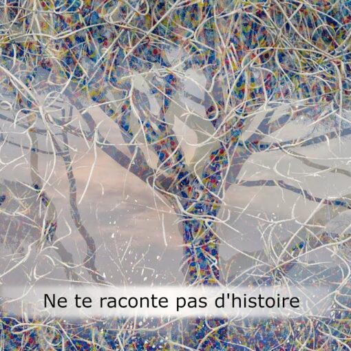 Ne te raconte pas d&rsquo;histoires