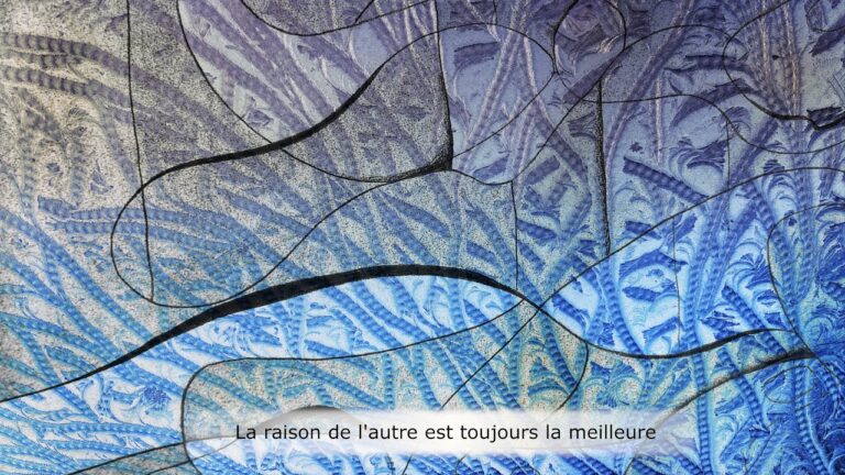 La raison de l’autre est toujours la meilleure La raison de l’autre est toujours la meilleure