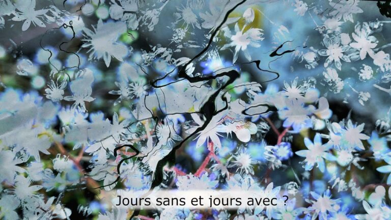Jours sans et jours avec ? Jours sans et jours avec ?